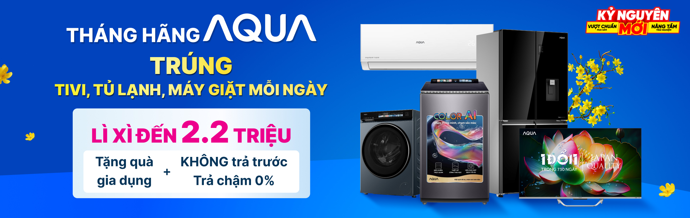 THÁNG HÃNG AQUA - LÌ XÌ ĐẾN 2,2 TRIỆU