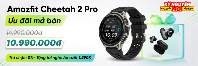 Mở bán Amazfit Cheetah 2 Pro