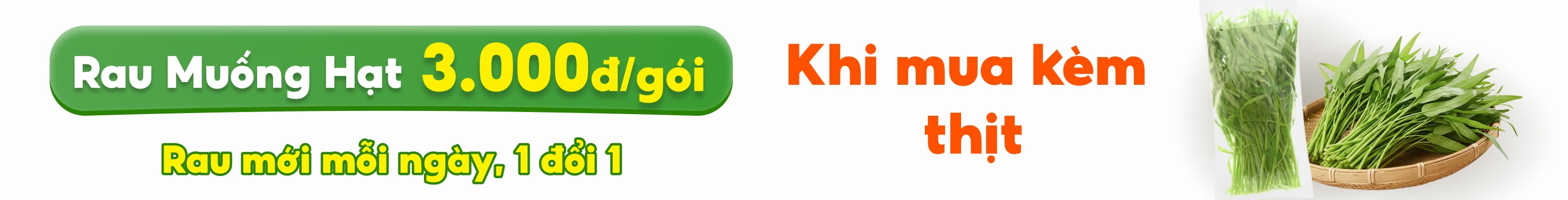 Bán kèm rau muống 1k