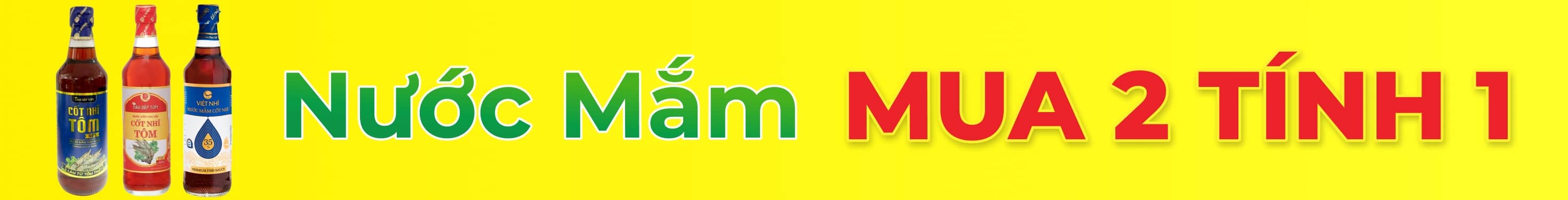 NƯỚC MẮM MUA 2 TÍNH 1
