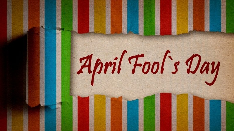 Thế giới kỉ niệm ngày Cá tháng Tư như thế nào?
