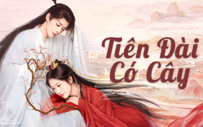 Love of the Divine Tree - Tiên Đài Có Cây