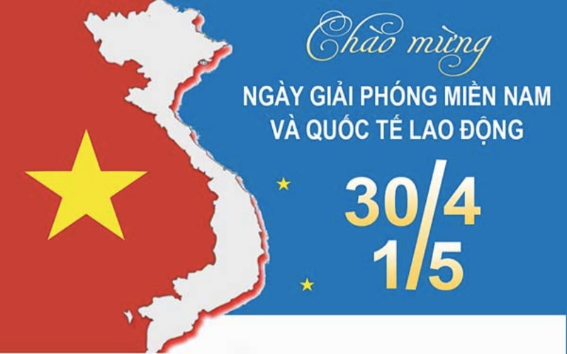 Ý nghĩa của ngày lễ 30/4 và ngày lễ 1/5