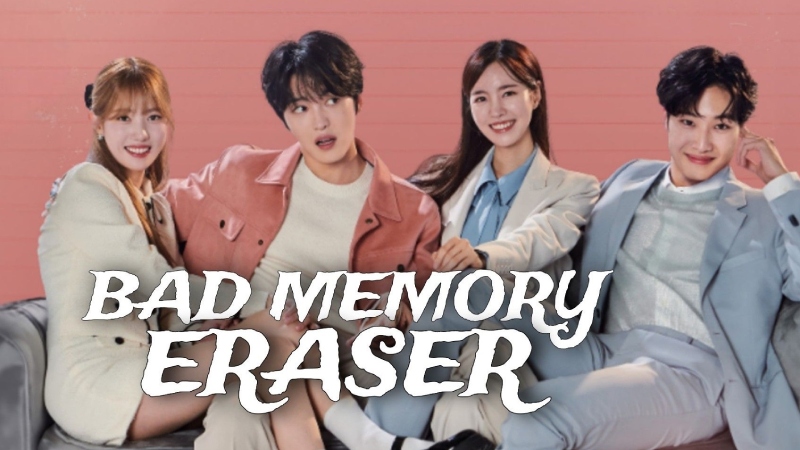 Bad Memory Eraser - Xoá Tan Ký Ức Bad Memory Eraser - Xoá Tan Ký Ức