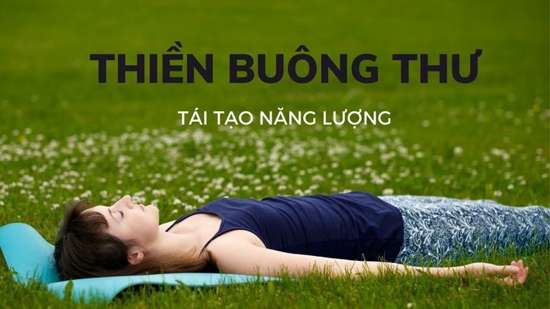 Thiền buông thư là gì? Thiền buông thư là gì?