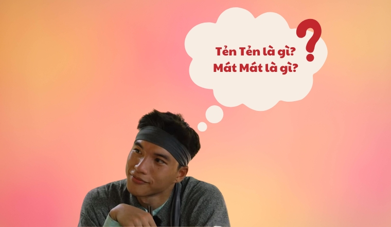 Bật mí từ ngữ gen Z: 'Tẻn tẻn' là gì? 'Mát mát' là gì?