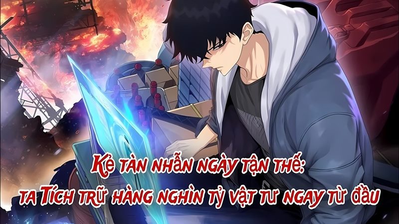 Tích trữ 10 vạn vật tư trước ngày tận thế