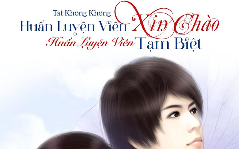 Huấn Luyện Viên Xin Chào, Huấn Luyện Viên Tạm Biệt