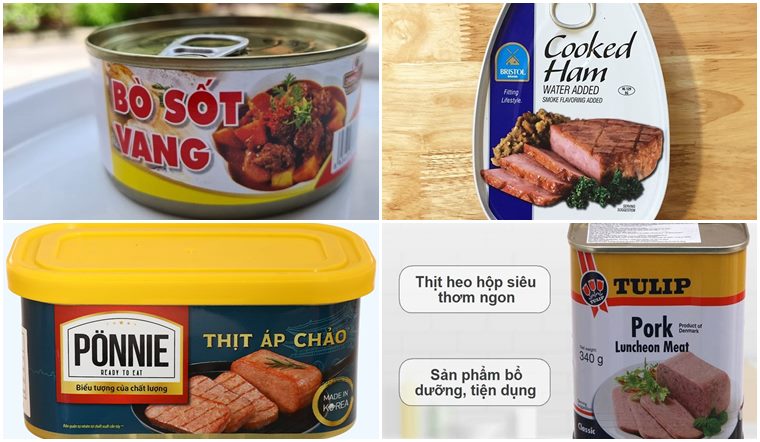 Top 10 thương hiệu thịt hộp ngon nhất, bổ dưỡng nhất cho gia đình