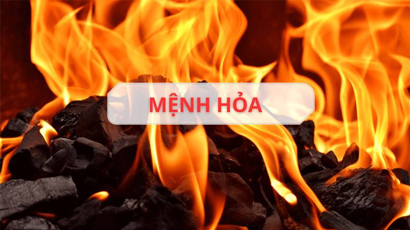 Mệnh Hỏa là gì? Mệnh Hỏa là gì?