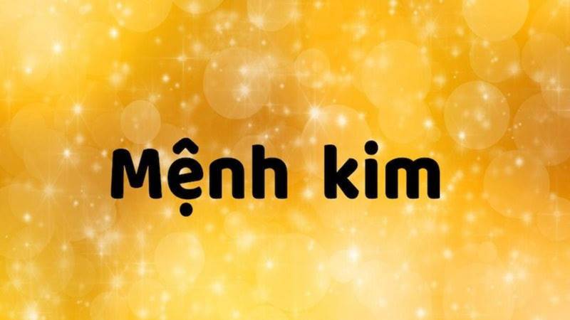 Người mệnh Kim kỵ hướng nào? Người mệnh Kim kỵ hướng nào?