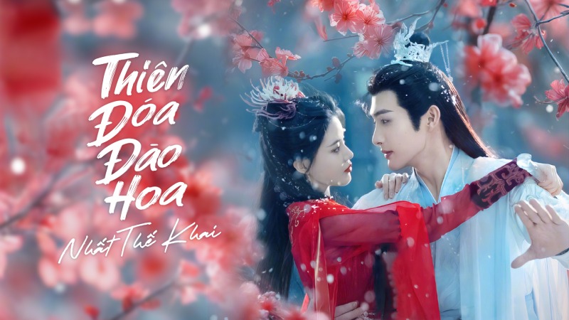 Thiên Đóa Đào Hoa Nhất Thế Khai - The Blossoming Love Thiên Đóa Đào Hoa Nhất Thế Khai - The Blossoming Love