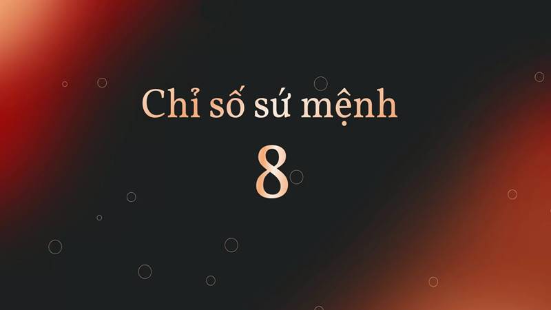 Ý nghĩa thần số học số 8 trong các chỉ số