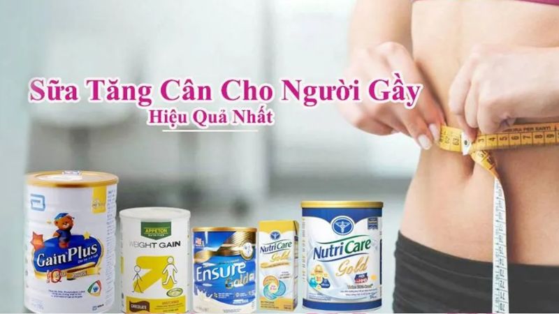  Các tiêu chí chọn sữa tăng cân cho người gầy