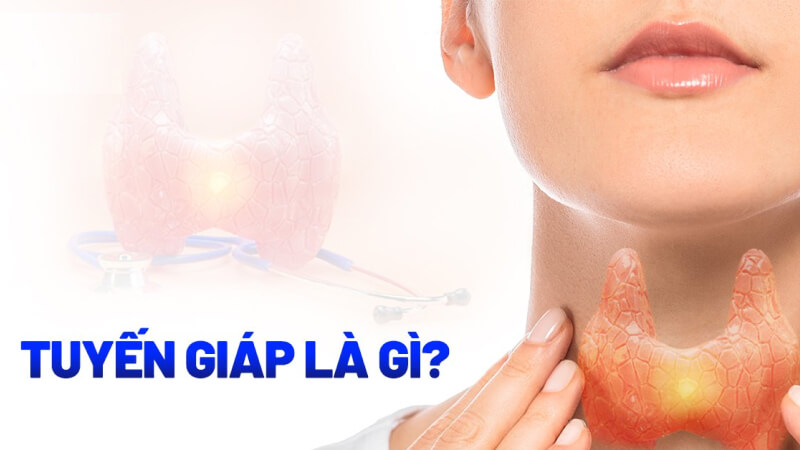 Bệnh tuyến giáp là gì?