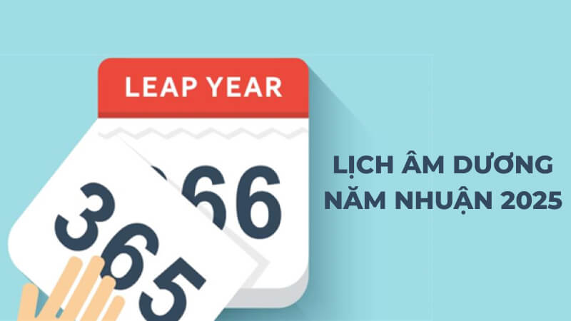 Năm 2025 là năm nhuận Năm 2025 là năm nhuận