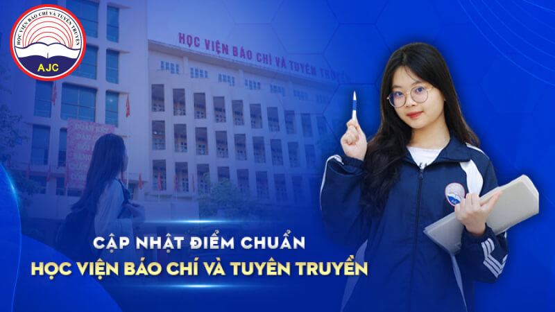 Điểm chuẩn Học viện Báo chí và Tuyên truyền có cao không