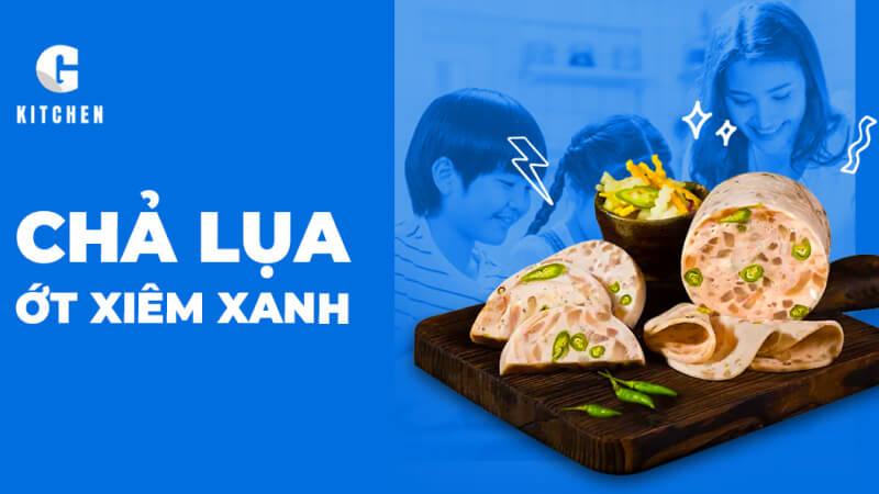 Chả lụa từ thương hiệu G Kitchen