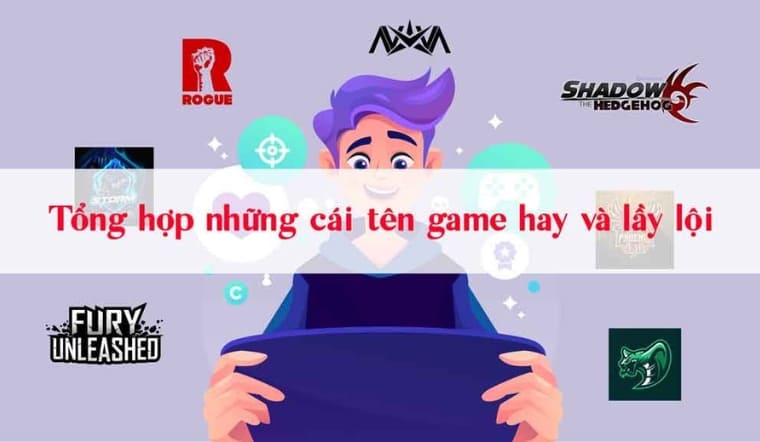1001+ tên game hài hước, bựa, độc lạ, cười không nhặt được mồm 2025