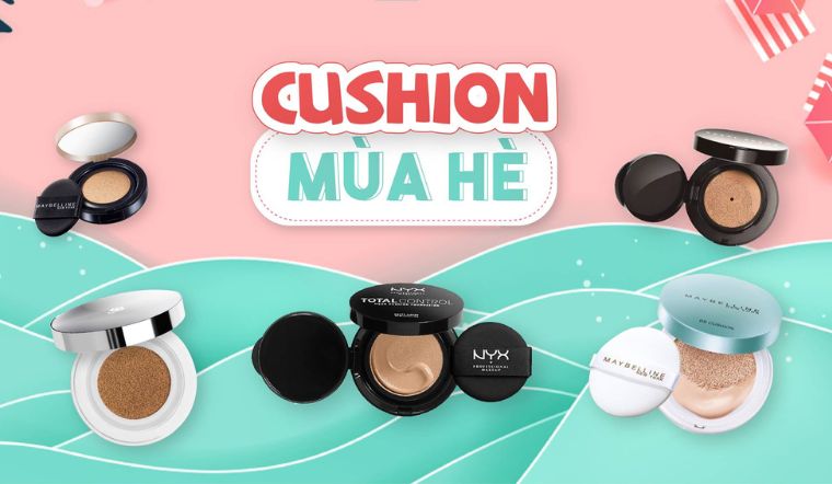 Review top cushion kiềm dầu cho mùa hè: Lớp nền khô thoáng, không bóng nhờn