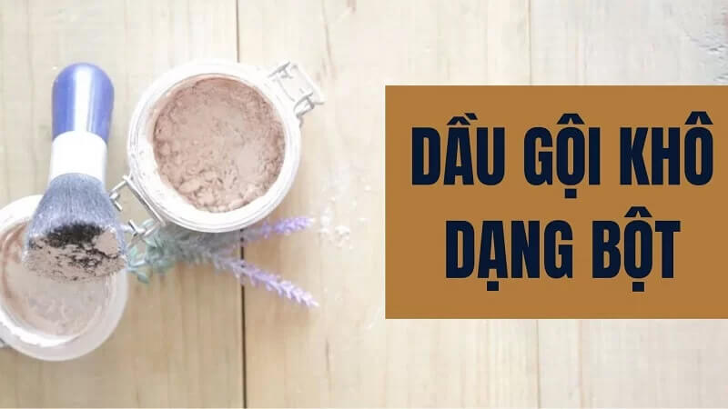 Ưu điểm của dầu gội khô dạng bột