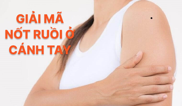 Giải mã nốt ruồi cánh tay từ A - Z: Vận mệnh, phong thủy, tình duyên