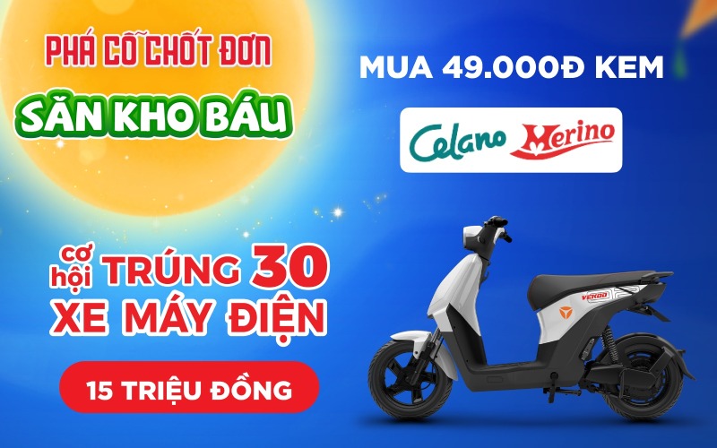 Phá Cỗ Chốt Đơn - Săn kho báu kem Merino/Celano trúng xe máy điện Phá Cỗ Chốt Đơn - Săn kho báu kem Merino/Celano trúng xe máy điện