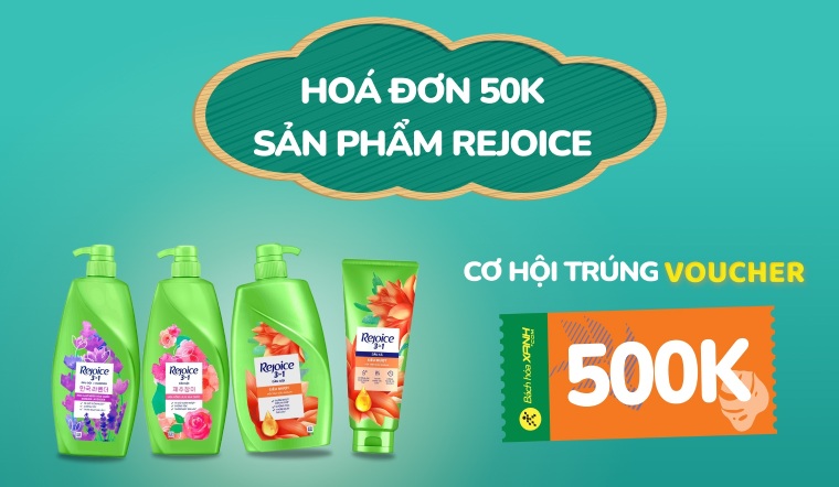Hóa đơn từ 50k dầu gội-dầu xả Rejoice cơ hội trúng voucher mua hàng trị giá 500k
