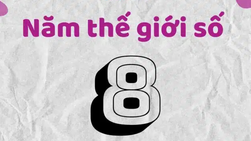 Ý nghĩa của năm thế giới số 8 Ý nghĩa của năm thế giới số 8