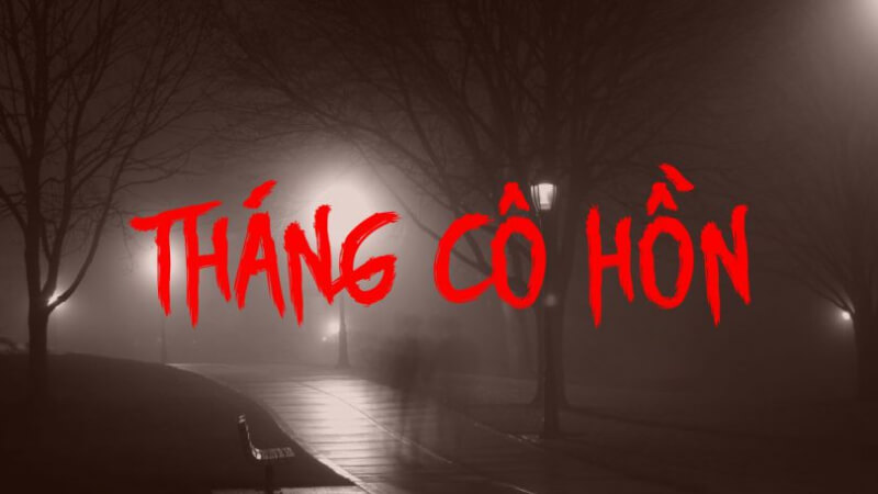 Những quan niệm dân gian về công việc trong tháng cô hồn Những quan niệm dân gian về công việc trong tháng cô hồn