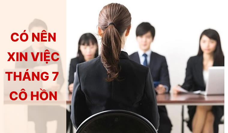 Có nên xin việc tháng cô hồn? Sự thật về việc xin việc, nhảy việc "tháng cô hồn"