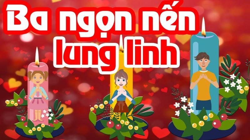 Ba Ngọn Nến Lung Linh Ba Ngọn Nến Lung Linh
