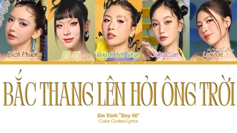 Bắc Thang Lên Hỏi Ông Trời - Bích Phương, Juky San, LAMOON, Mỹ Mỹ, Quỳnh Anh Shyn