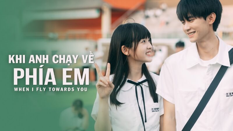 Phim When I Fly Towards You – Khi Anh Chạy Về Phía Em Phim When I Fly Towards You – Khi Anh Chạy Về Phía Em
