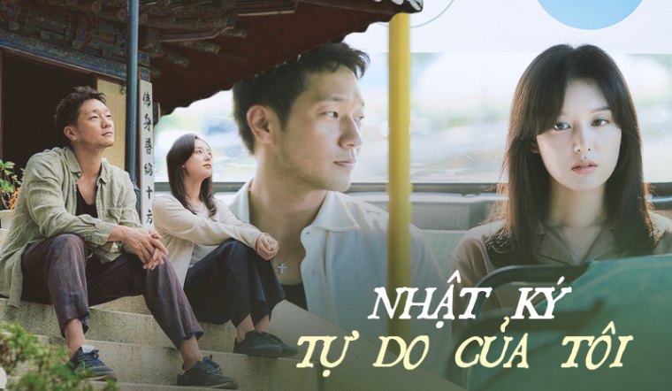 20+ trích dẫn phim My Liberation Notes – Nhật Ký Tự Do Của Tôi ý nghĩa nhất
