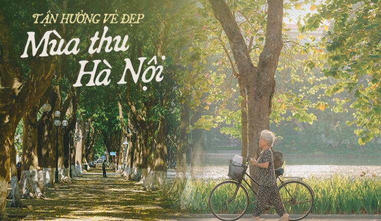 50+ hình ảnh mùa thu Hà Nội đẹp lãng mạn và bình yên nhất