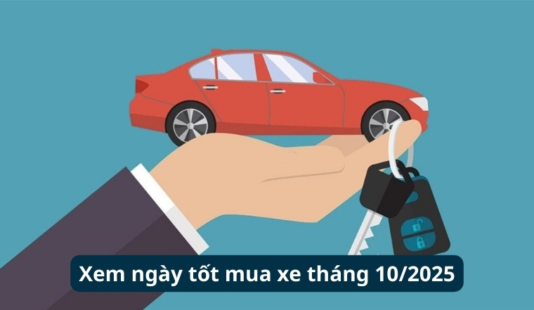 Xem ngày tốt mua xe tháng 10/2025: Rước tài lộc, thượng lộ bình an