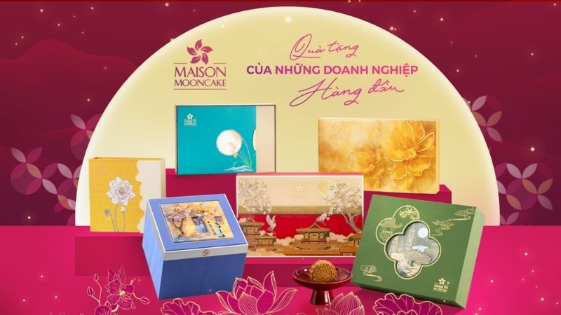 Bánh trung thu Maison 2025 có đa dạng phân khúc dễ chọn lựa