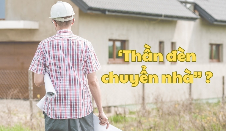 Thần đèn chuyển nhà là gì? Giải mã khả năng di dời nhà trăm tấn