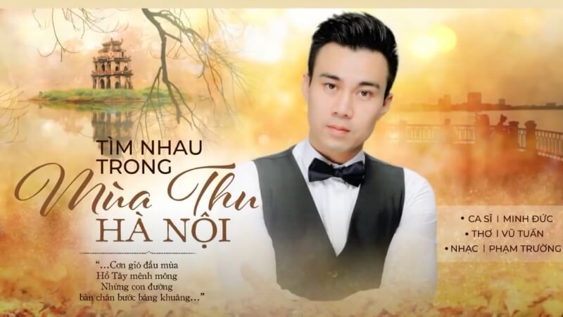 Ta Tìm Nhau Trong Mùa Thu Hà Nội (Nhạc sĩ: Phạm Trường)