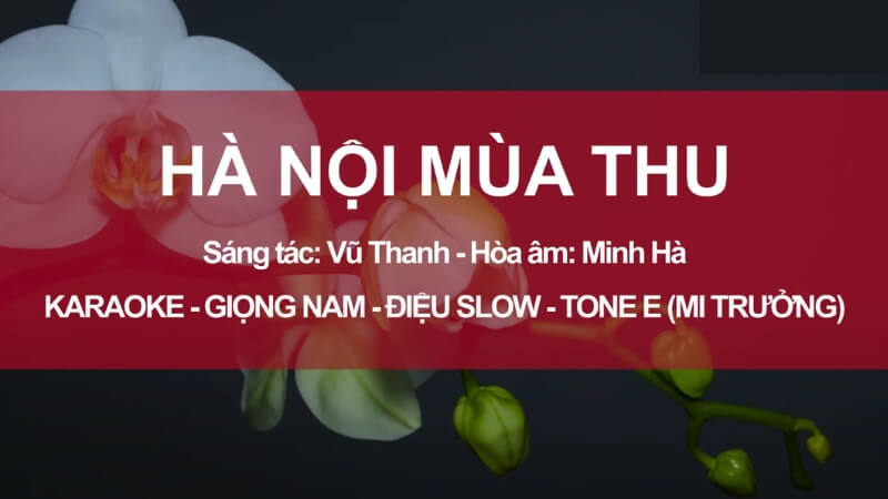 Hà Nội Mùa Thu (Nhạc sĩ: Vũ Thanh)