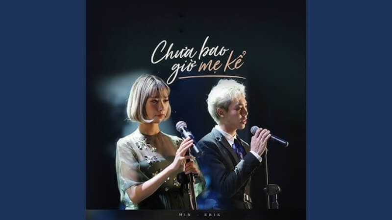 Chưa bao giờ mẹ kể (Min, Erik)