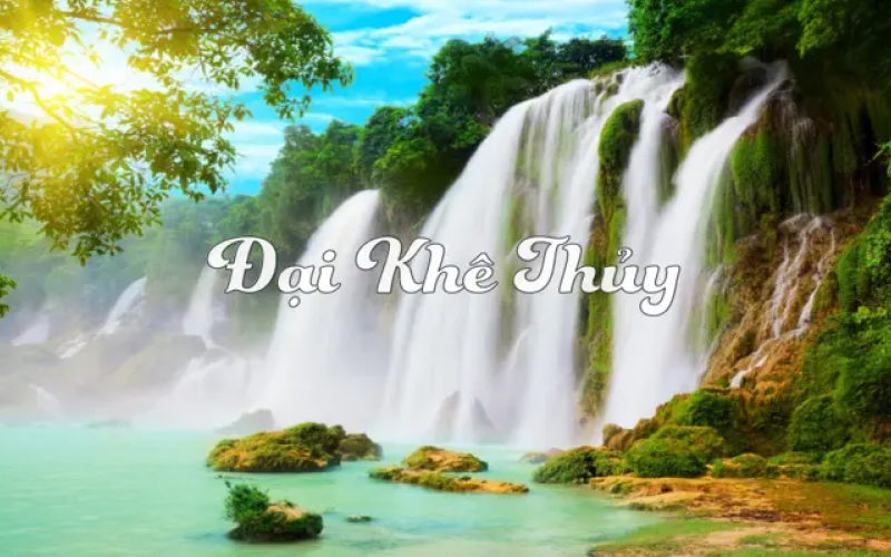 Mệnh Đại Khê Thủy nghĩa là gì? Mệnh Đại Khê Thủy nghĩa là gì?