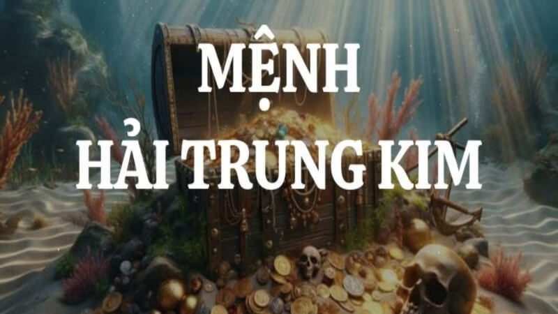 Mệnh Hải Trung Kim Mệnh Hải Trung Kim