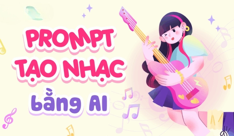 Prompt AI tạo nhạc: Bí quyết viết câu lệnh sáng tạo âm nhạc cùng AI