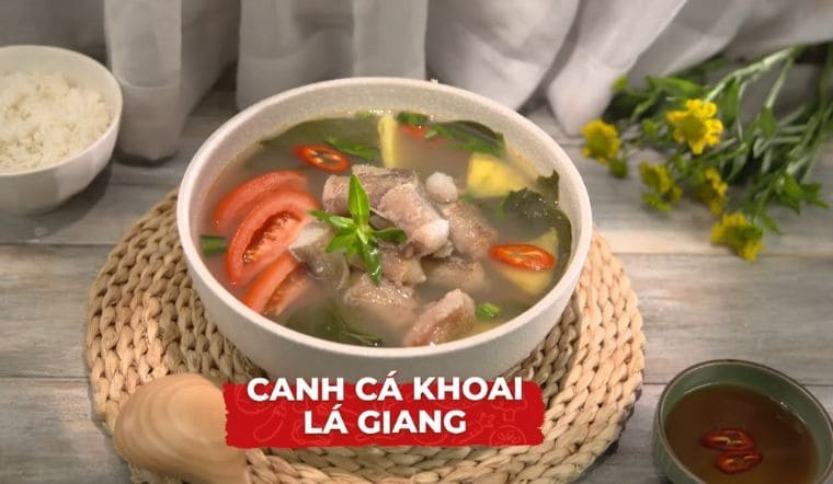 Tuyệt chiêu làm canh cá khoai lá giang đơn giản, chua thanh bắt vị