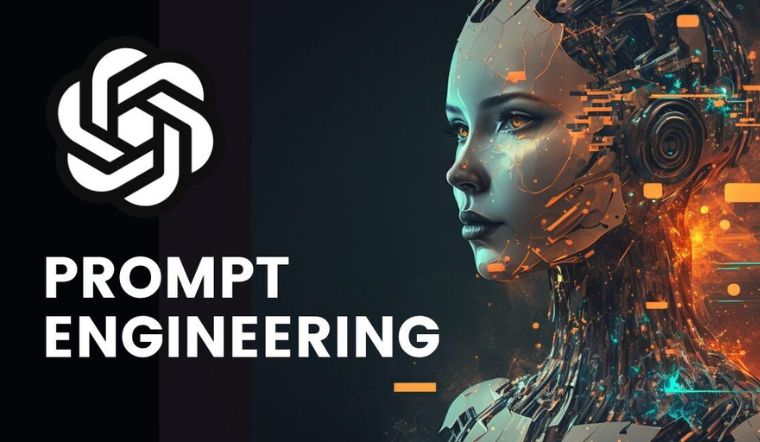Prompt Engineering là gì? Tìm hiểu về kĩ thuật Prompt Engineering