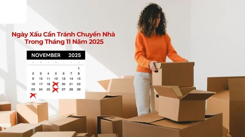 Các ngày xấu cần tránh chuyển nhà tháng 11/2025
