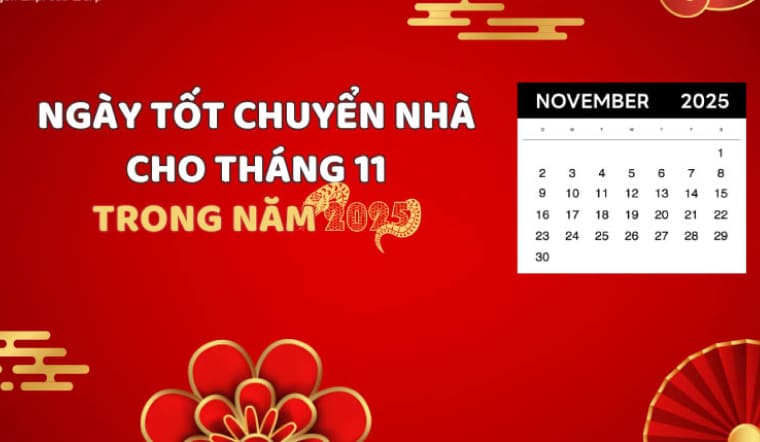 Cách xem ngày tốt chuyển nhà tháng 11/2025 thuận lợi, may mắn