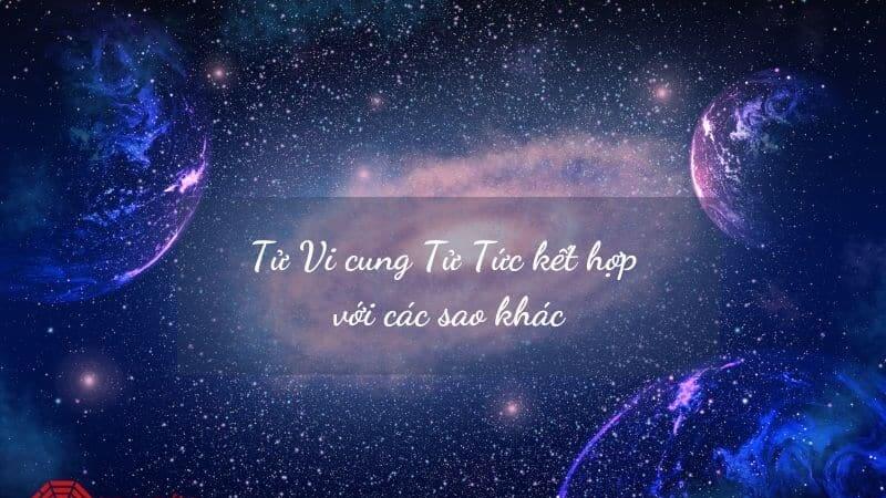 Các sao tốt trong cung Tử Tức Các sao tốt trong cung Tử Tức